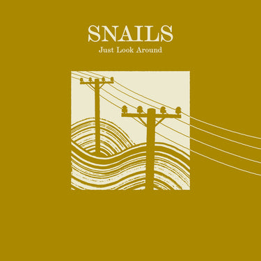 Snails - Just Look Round