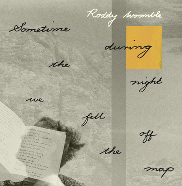 Roddy Woomble - Sometime During The Night We Fell Off The Map