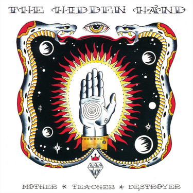 The Hidden Hand - Mother * Teacher * Destroyer