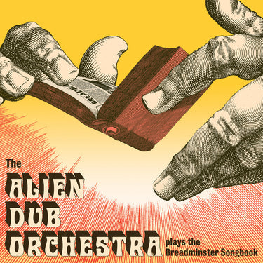 The Alien Dub Orchestra - Plays The Breadminster Songbook