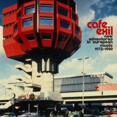 Cafe Exil - New Adventures In European Music 1972-1980 - Various Artists