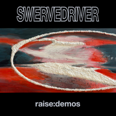 SWERVEDRIVER - RAISE:DEMOS (SILVER VINYL)