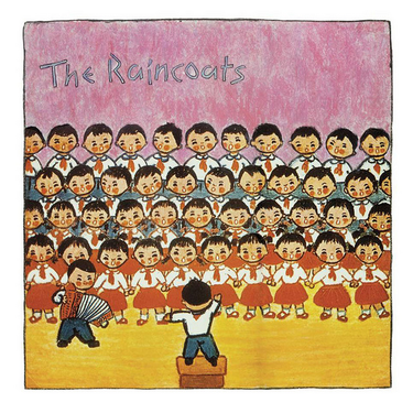 RAINCOATS - RAINCOATS