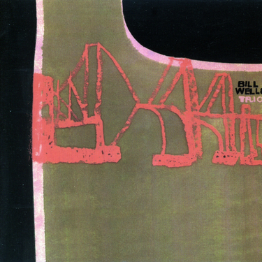 Bill Wells Trio - Also In White