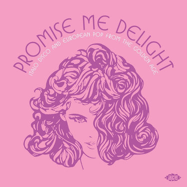 Various Artists - Promise Me Delight - Italo Disco And European Pop From The Golden Age