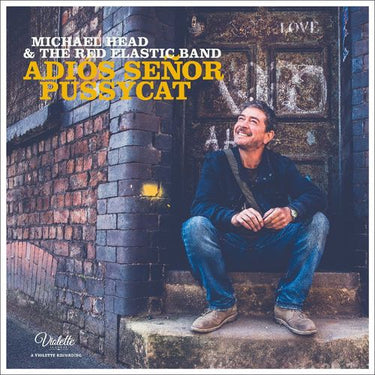Michael Head & The Red Elastic Band - Adios Senor Pussycat (2024 Reissue)