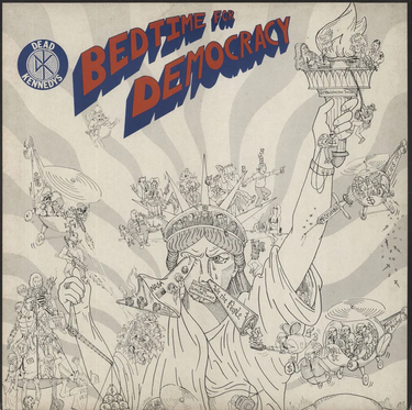 Dead Kennedys - Bedtime For Democracy