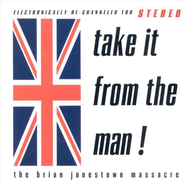 Brian Jonestown Massacre, The - Take It From The Man! (2022 Repress)