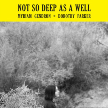 Myriam Gendron - Not So Deep As A Well (2023 Reissue)