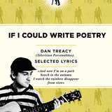 Dan Treacy / Television Personalities - IF I COULD WRITE POETRY