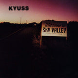 KYUSS - Welcome To Sky Valley