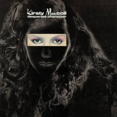 Kirsty MacColl - Desperate Character