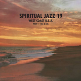 Various Artists - Spiritual Jazz 19: West Coast USA Pt. 1