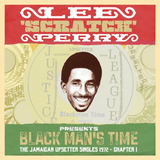 Various - Lee ‘Scratch’ Perry Presents Black Man's Time: The Jamaican Upsetters Singles 1972 Chapter 1