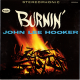 John Lee Hooker - Burnin' (60th Anniversary)