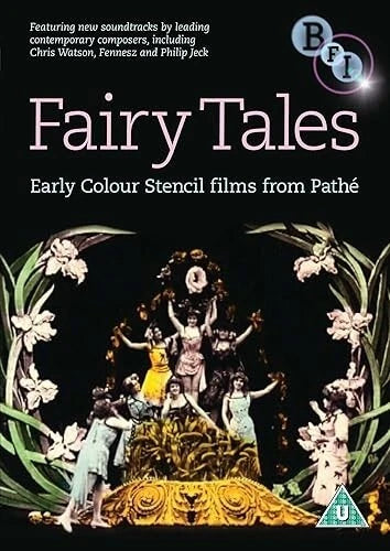 Fairytales - Early Colour Stencil Films From Pathe