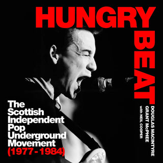 Hungry Beat: The Scottish Pop Underground Movement