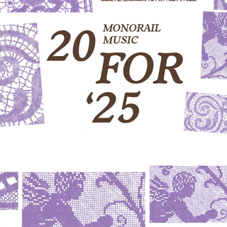 Monorail Twenty for Twenty Five