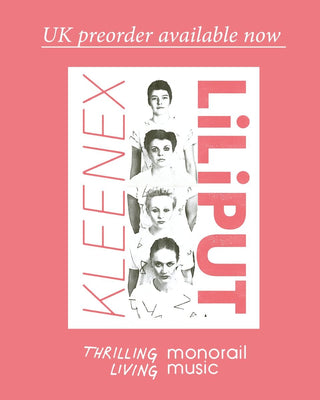 The most comprehensive document of Kleenex/LiLiPUT