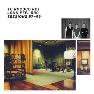 Let's build together: To Rococo Rot, Peel Sessions
