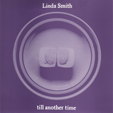 Linda Smith - 'Til Another Time