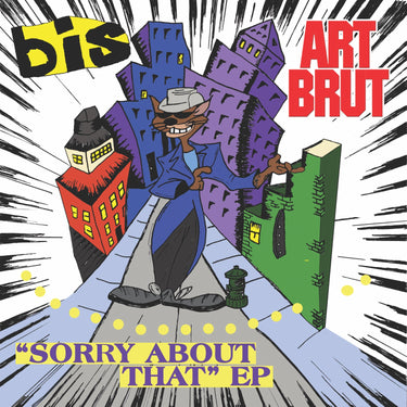 Art Brut / Bis - Sorry About That Ep