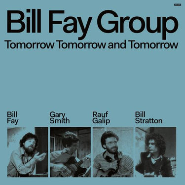 Bill Group Fay - Tomorrow Tomorrow And Tomorrow (2024 Reissue)