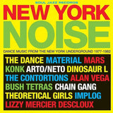 Various Artists - New York Noise – Dance Music From The New York Underground 1978-82