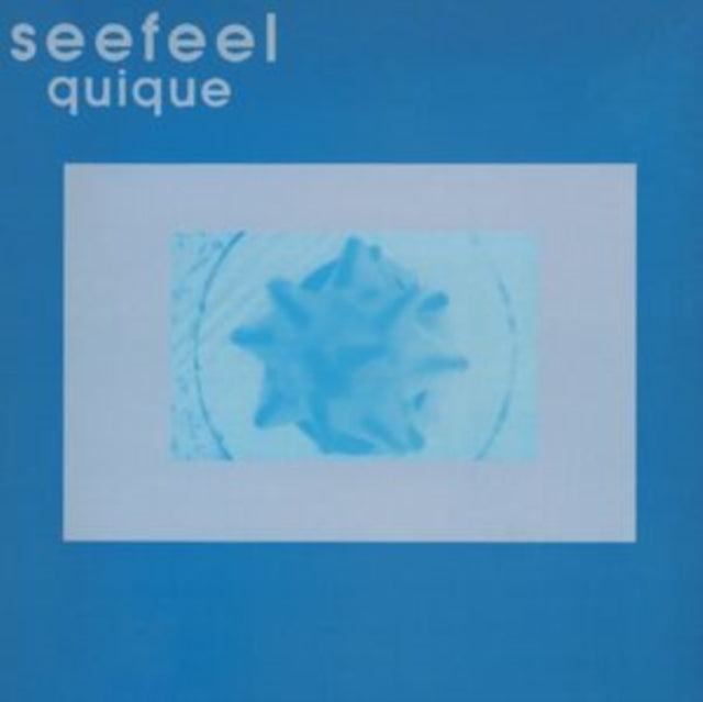 Seefeel Seefeel: Seefeel - Quique (2025 Reissue) – Monorail Music