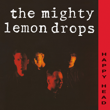 The Mighty Lemon Drops - Happy Head
