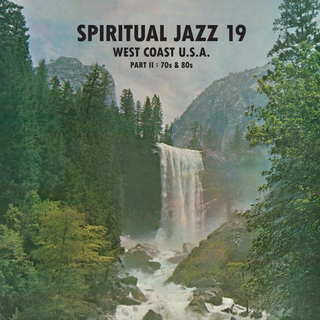 Various Artists - Spiritual Jazz 19: West Coast USA Pt. 2