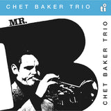 Chet Baker Trio - Mr. B