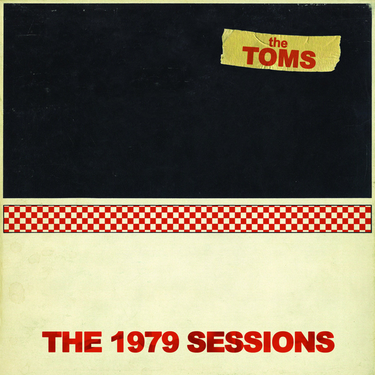 The Toms - The 1979 Sessions