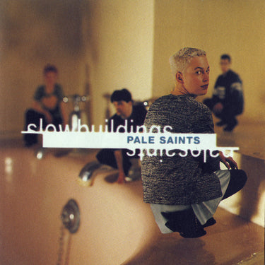 Pale Saints - Slow Buildings (30th Anniversary Re:Masters)
