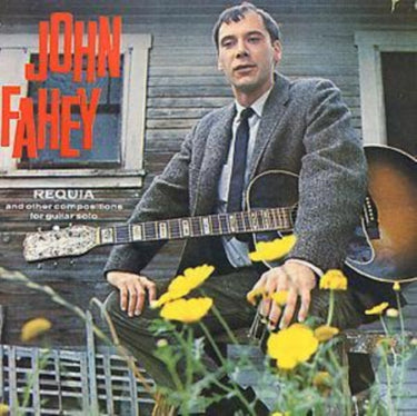 John Fahey - Requia