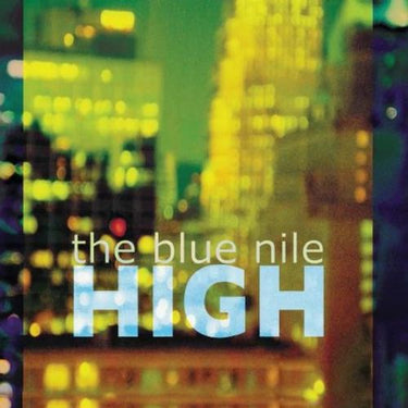 The Blue Nile - High (2024 Repress)