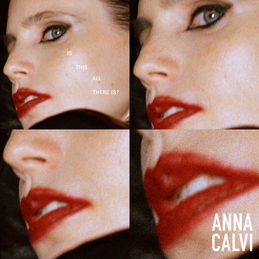 Calvi, Anna - Is This All There Is?