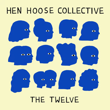 Hen Hoose Collective - The Twelve