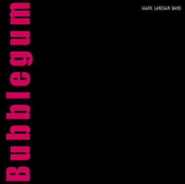 Lanegan, Mark - Bubblegum Xx (20th Anniversary)