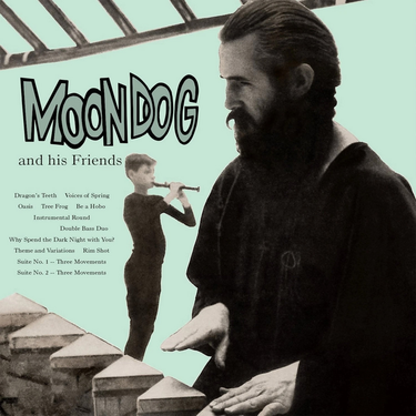 Moondog - Moondog And His Friends