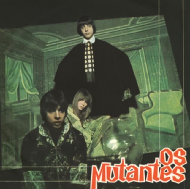 Os Muts Os Mutantes: Os Mutantes - Os Mutantes – Monorail Music