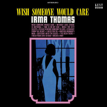 Irma Thomas - Wish Someone Would Care (2025 Reissue)