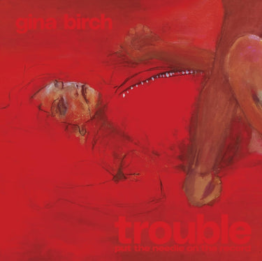 Gina Birch (Raincoats) - Trouble