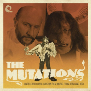Basil Kirchin - The Mutations: Unreleased Basil Kirchin Film Music From 1968 And 1974