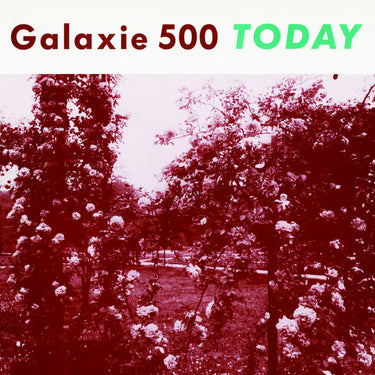 Galaxie 500 - Today