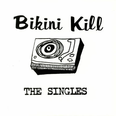 Bikini Kill - The Singles