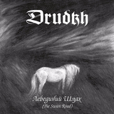 DRUDKH - Лебединий шлях (The Swan Road)
