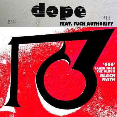 Dope Feat. Fuck Authority (Julian Cope) - 666 / 1381 (2025 Repress)