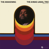 Ahmad Jamal Trio - The Awakening