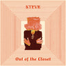 Steve - Out Of The Closet